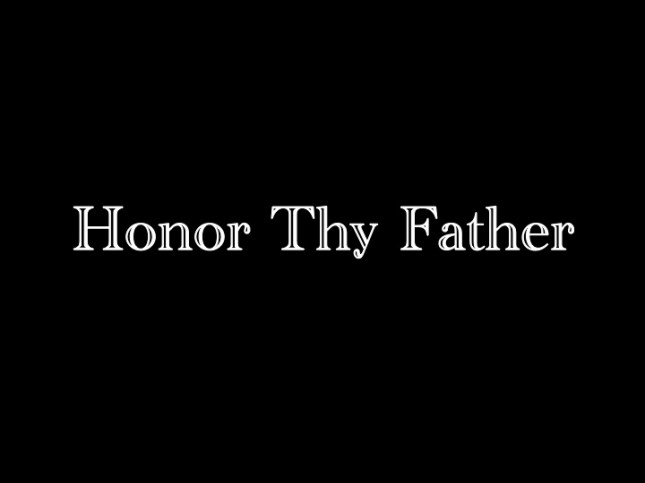 Honor Thy Father